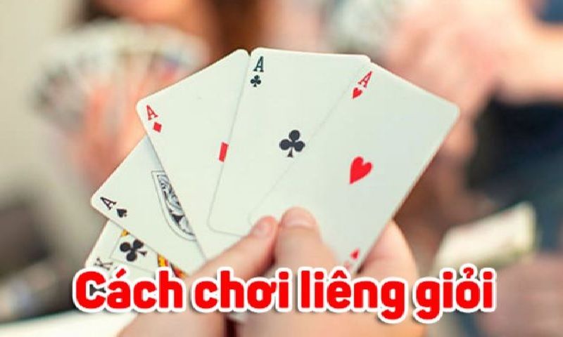 Hướng dẫn cách chơi Liêng giỏi